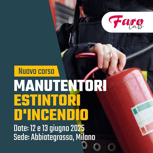 Diventa tecnico manutentore qualificato di estintori d'incendio portatili e carrellati!
