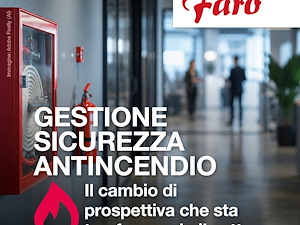 Gestione della Sicurezza Antincendio: il cambio di prospettiva che sta trasformando il settore